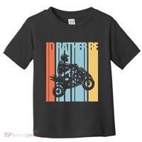 Id Rather Be Riding Quad Bikes Atv Brap Toddler T-Shirt thumb 0