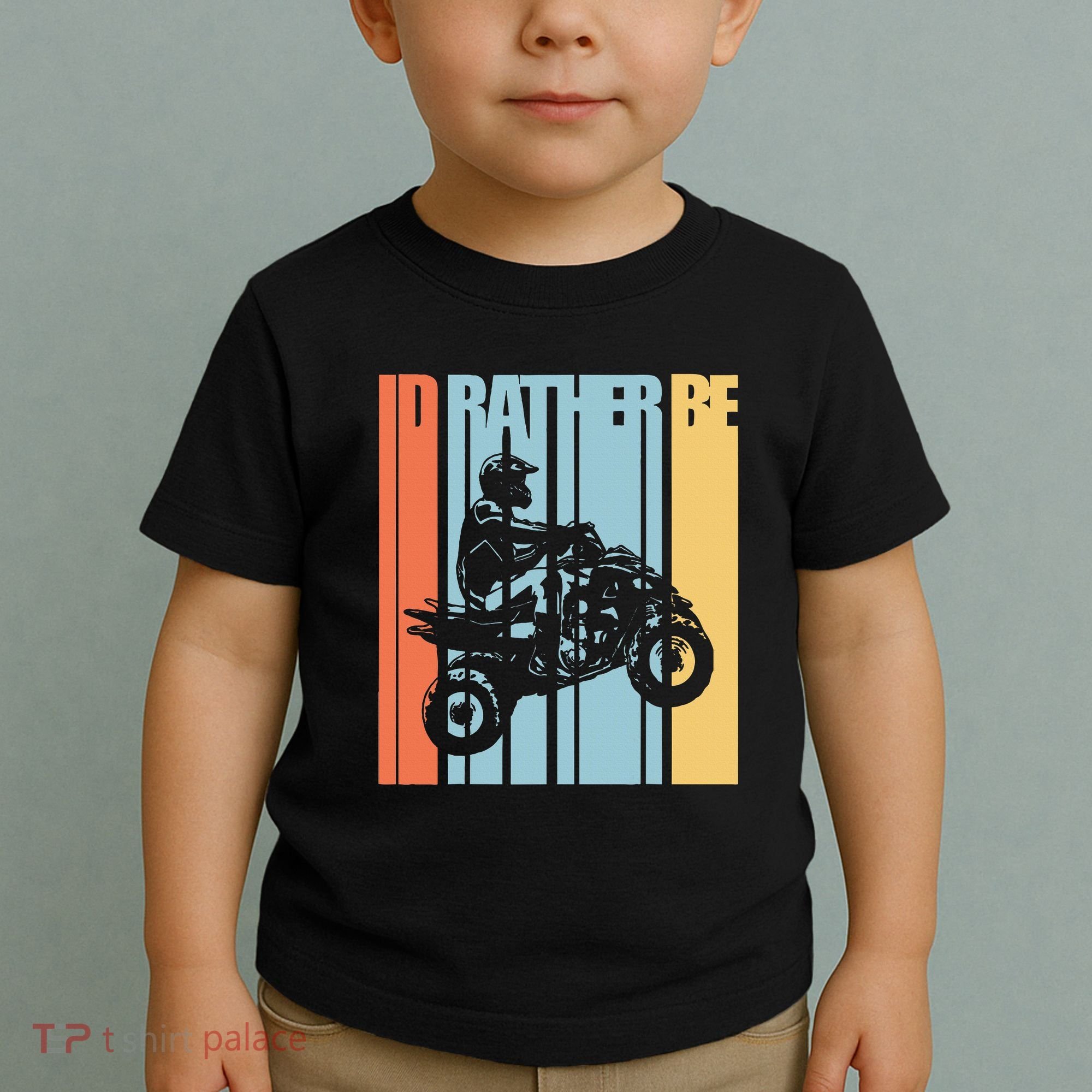 Id Rather Be Riding Quad Bikes Atv Brap Toddler T-Shirt