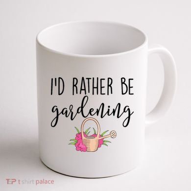Id Rather Be Gardening Funny Gardener Coffee Mug back