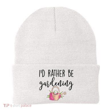 Id Rather Be Gardening Funny Gardener Beanie