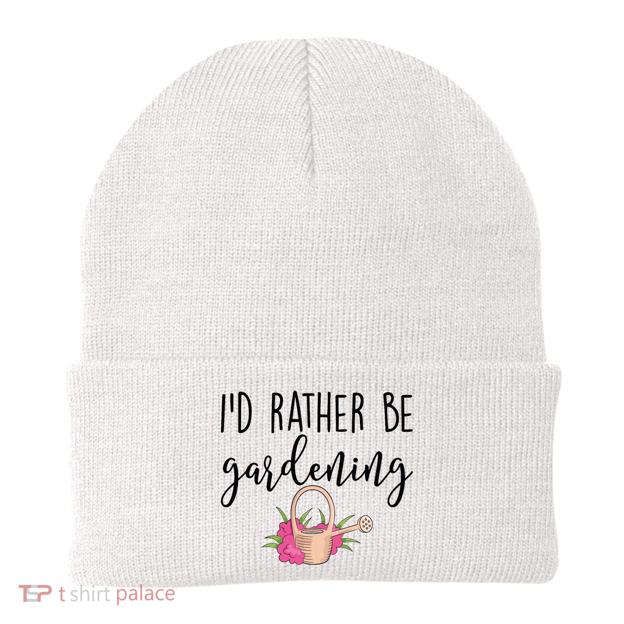 Id Rather Be Gardening Funny Gardener Beanie