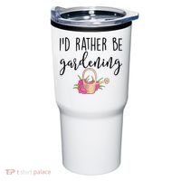 Id Rather Be Gardening Funny Gardener Tumbler thumb 0