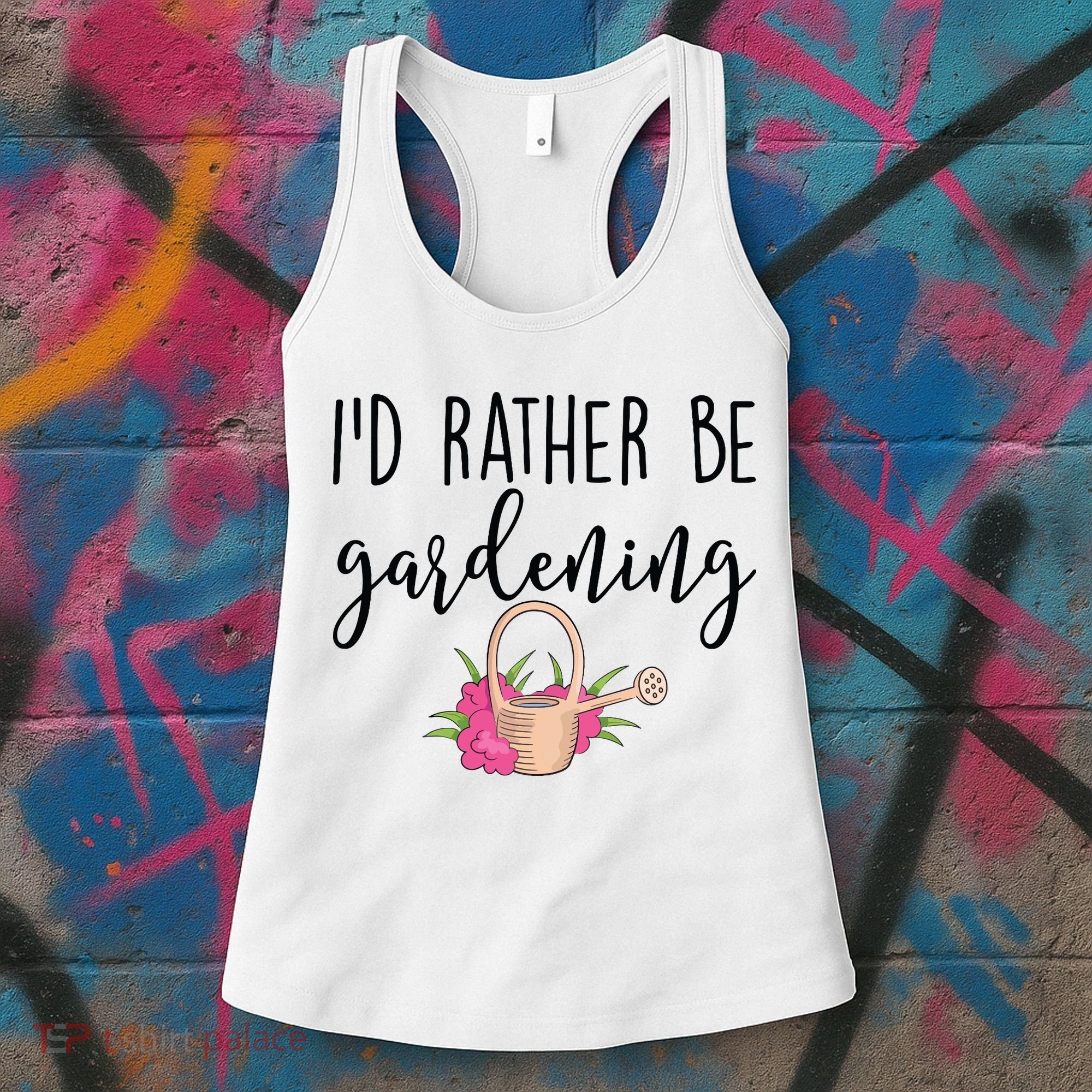 Id Rather Be Gardening Funny Gardener Women's Tank Top