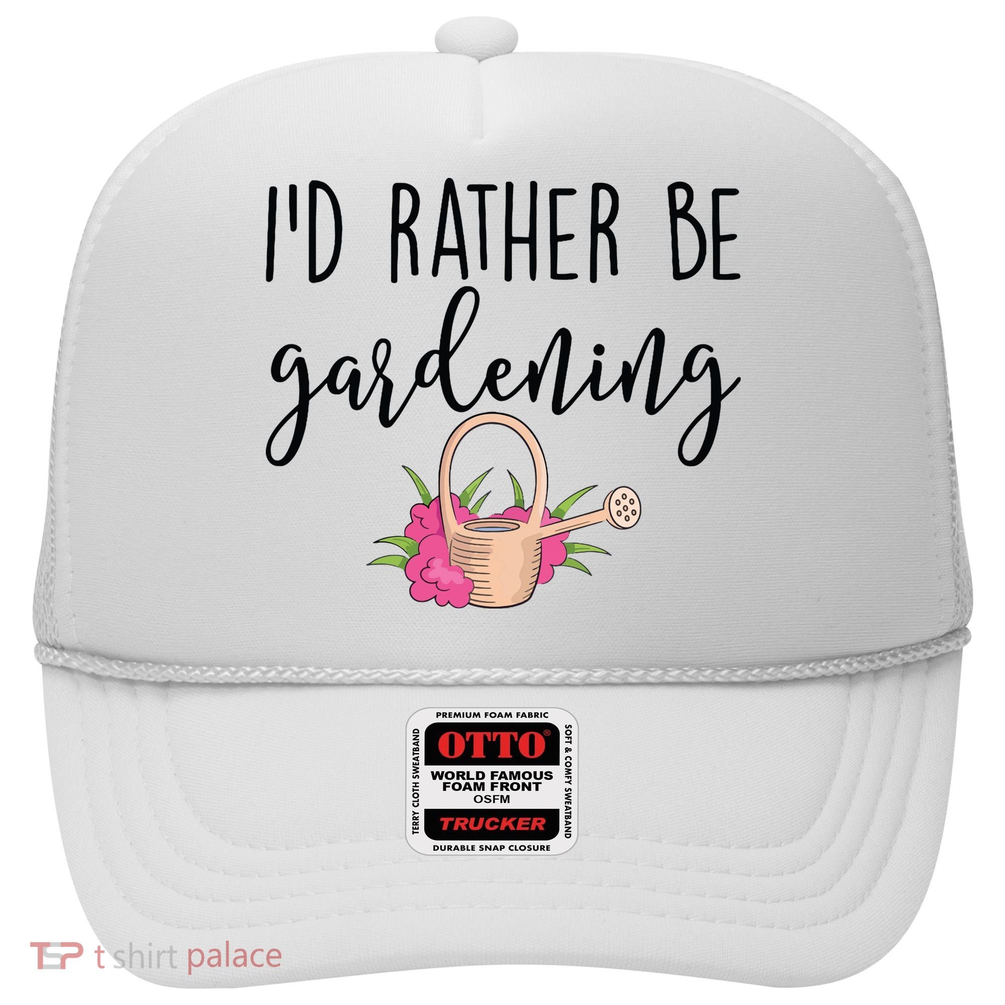 Id Rather Be Gardening Funny Gardener Hat