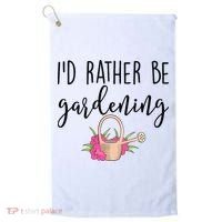 Id Rather Be Gardening Funny Gardener Golf Towel thumb 0