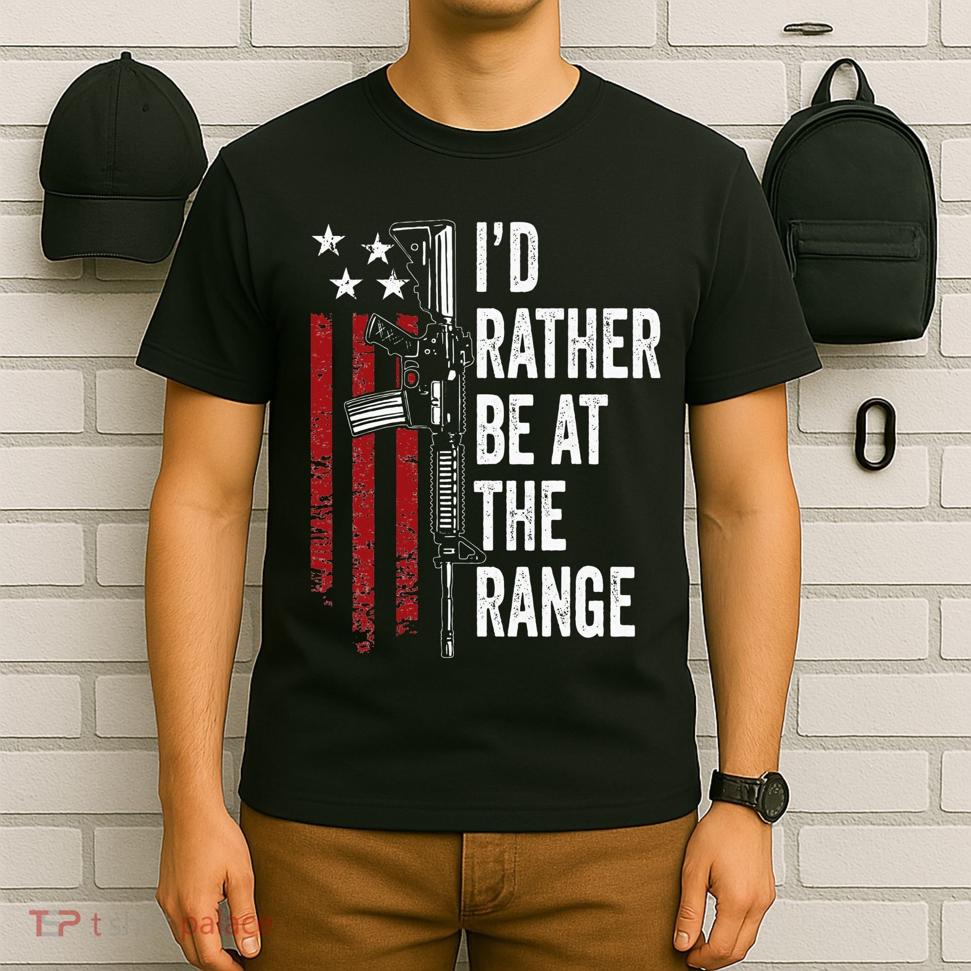 ID Rather Be At The Gun Range Usa Flag Funny Guns Owner T-Shirt