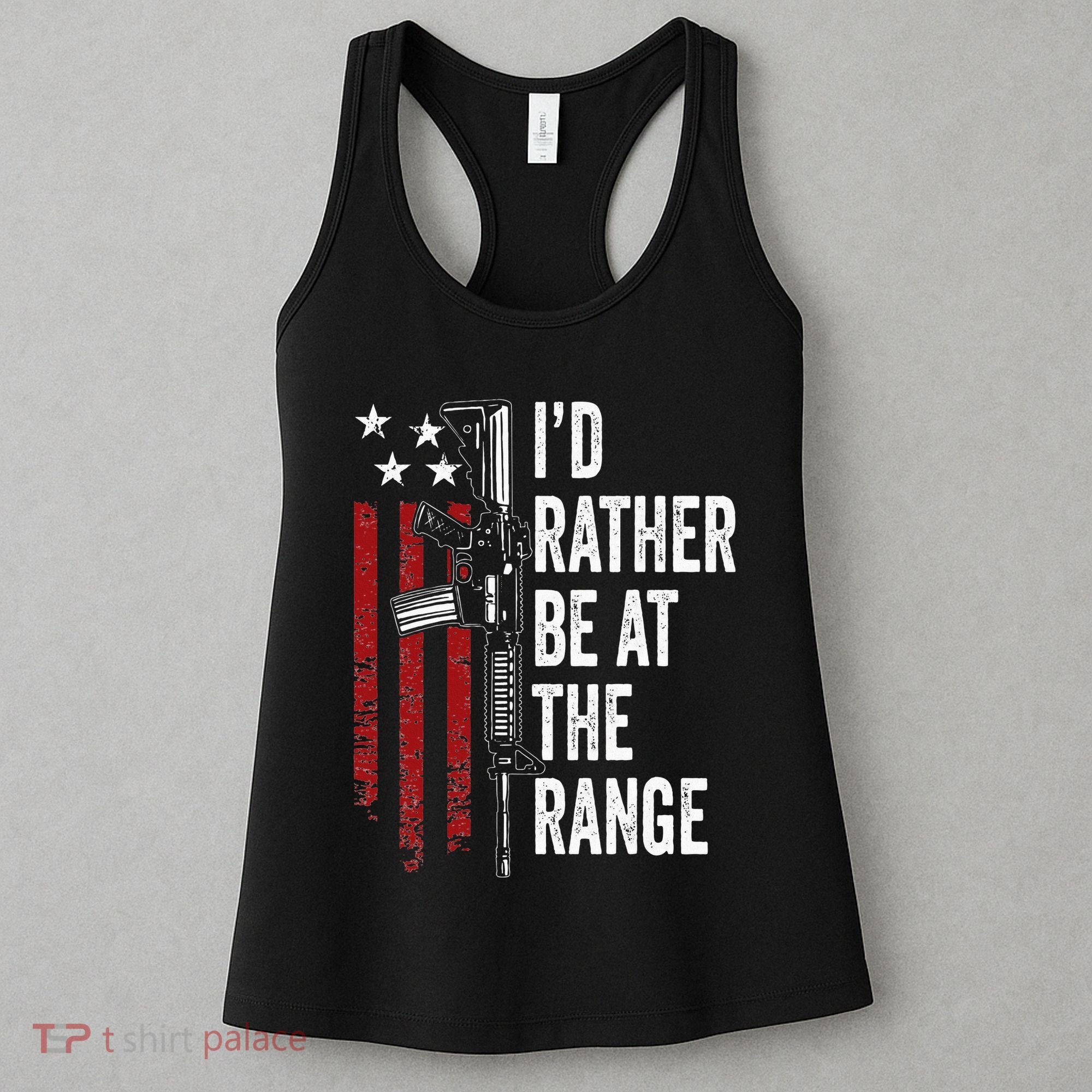 ID Rather Be At The Gun Range Usa Flag Funny Guns Owner Women's Tank Top