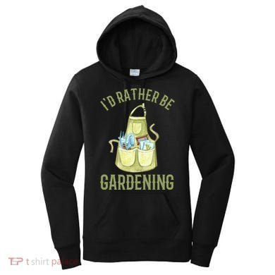 Id Rather Be Gardening Plant Lover Women's Hoodie