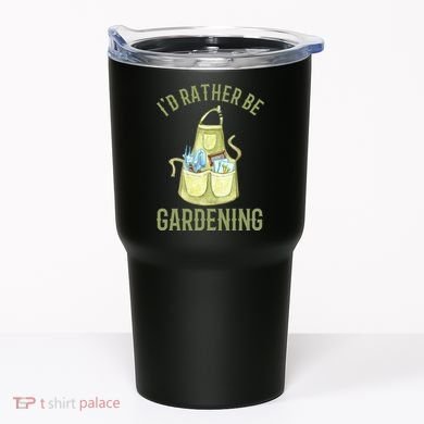 Id Rather Be Gardening Plant Lover Tumbler