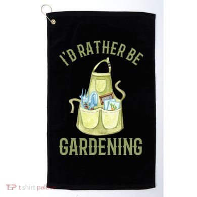 Id Rather Be Gardening Plant Lover Golf Towel