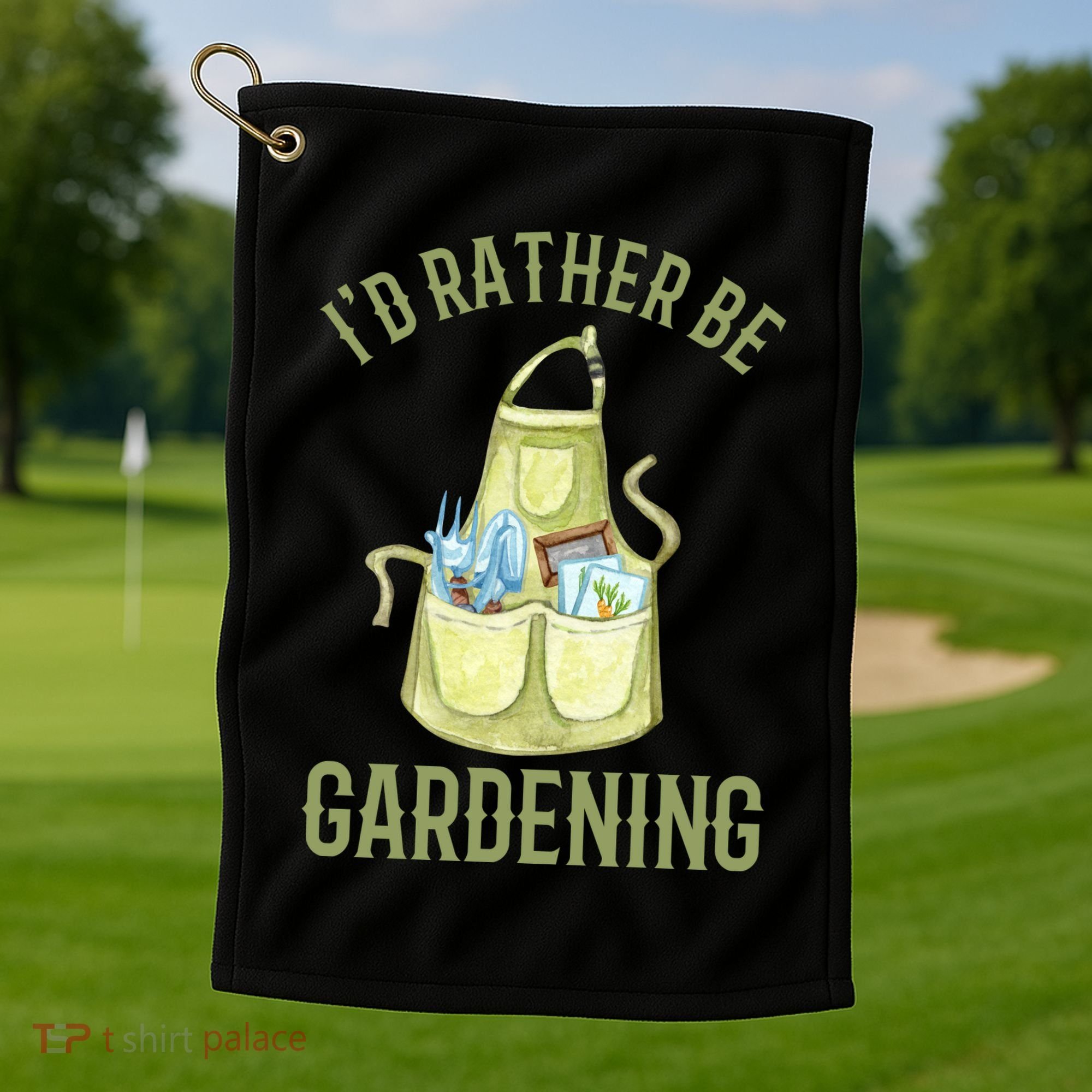 Id Rather Be Gardening Plant Lover Golf Towel