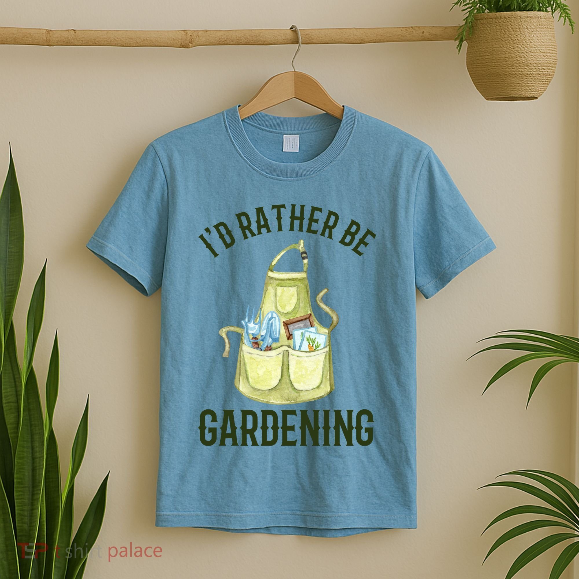 Id Rather Be Gardening Plant Lover T-Shirt