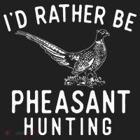 ID Rather Be Pheasant Hunting Pheasant Hunter Bird Hunter Tumbler thumb 3