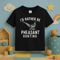 ID Rather Be Pheasant Hunting Pheasant Hunter Bird Hunter Toddler T-Shirt thumb 3
