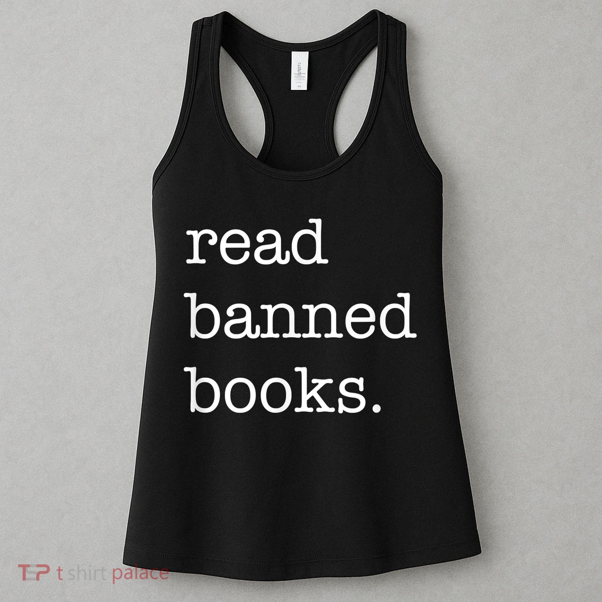 I Read Banned Books I'm With The Banned Books Lovers Women's Tank Top