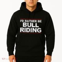 ID Rather Be Bull Riding Rodeo Hoodie thumb 2