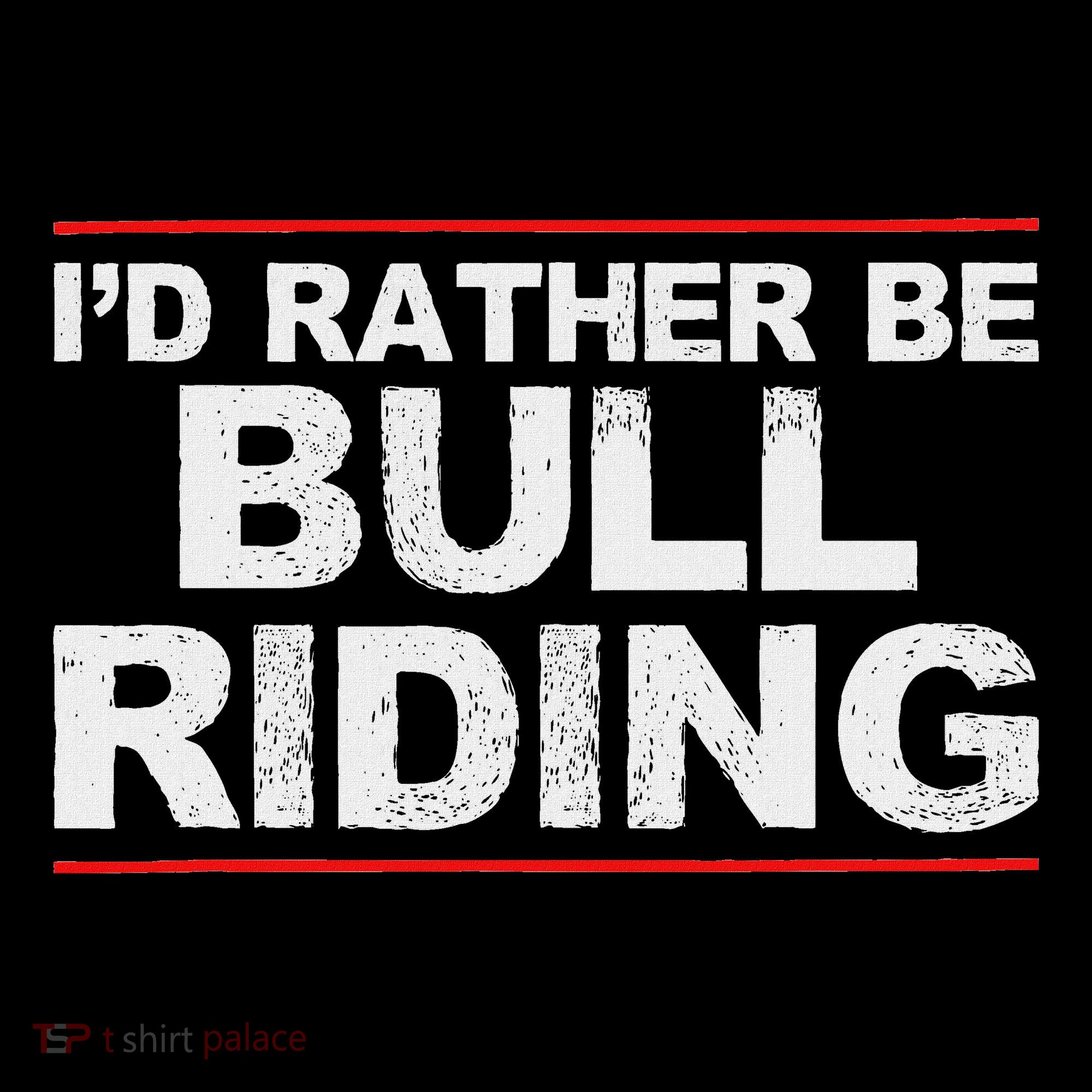 ID Rather Be Bull Riding Rodeo Polo