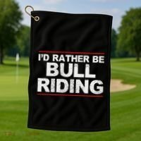 ID Rather Be Bull Riding Rodeo Golf Towel thumb 1