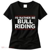 ID Rather Be Bull Riding Rodeo Women's T-Shirt thumb 0