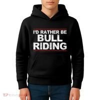 ID Rather Be Bull Riding Rodeo Kids Hoodie thumb 4