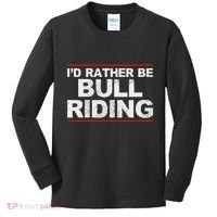 ID Rather Be Bull Riding Rodeo Kids Long Sleeve Shirt thumb 0