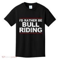 ID Rather Be Bull Riding Rodeo Kids T-Shirt thumb 0
