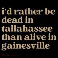 ID Rather Be Dead In Tallahassee Than Alive In Gainesville Mousepad thumb 1