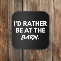 I'd Rather Be At The Barn Funny Horse Lover Coaster thumb 0