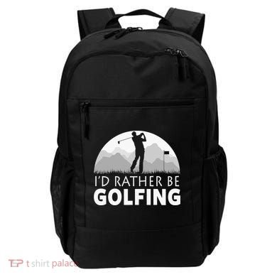 I'd Rather Be Golfing Funny Xmas Funny Golf Gift For Golfers Backpack