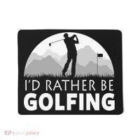 I'd Rather Be Golfing Funny Xmas Funny Golf Gift For Golfers Mousepad thumb 0