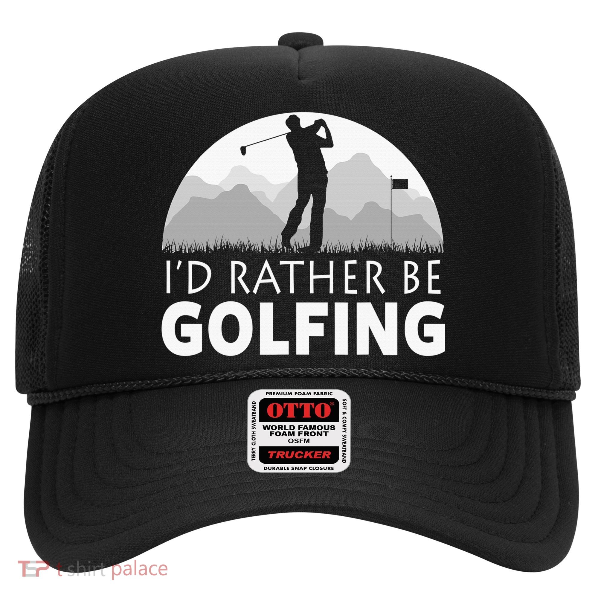 I'd Rather Be Golfing Funny Xmas Funny Golf Gift For Golfers Hat