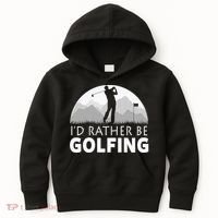 I'd Rather Be Golfing Funny Xmas Funny Golf Gift For Golfers Kids Hoodie thumb 0