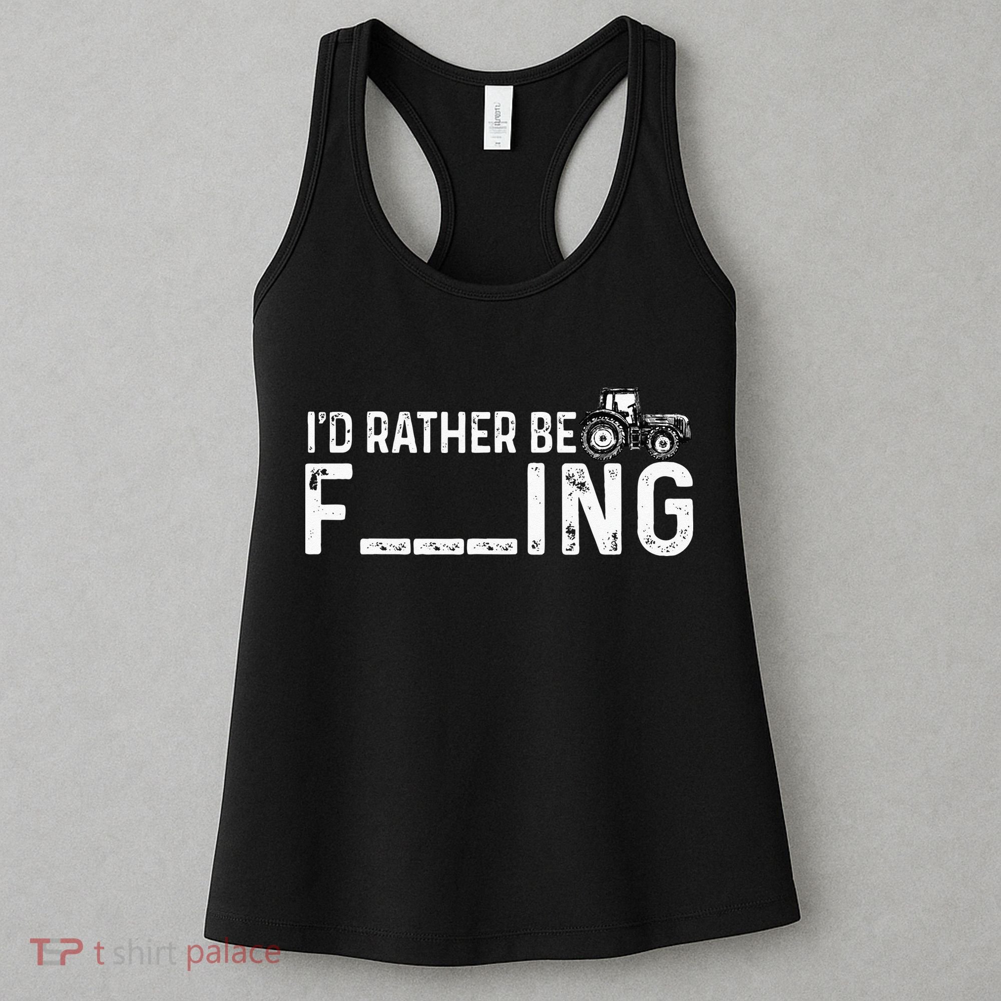 I'd Rather Be Farming Funny Farmer Joke Farmer Tractor Tee Women's Tank Top