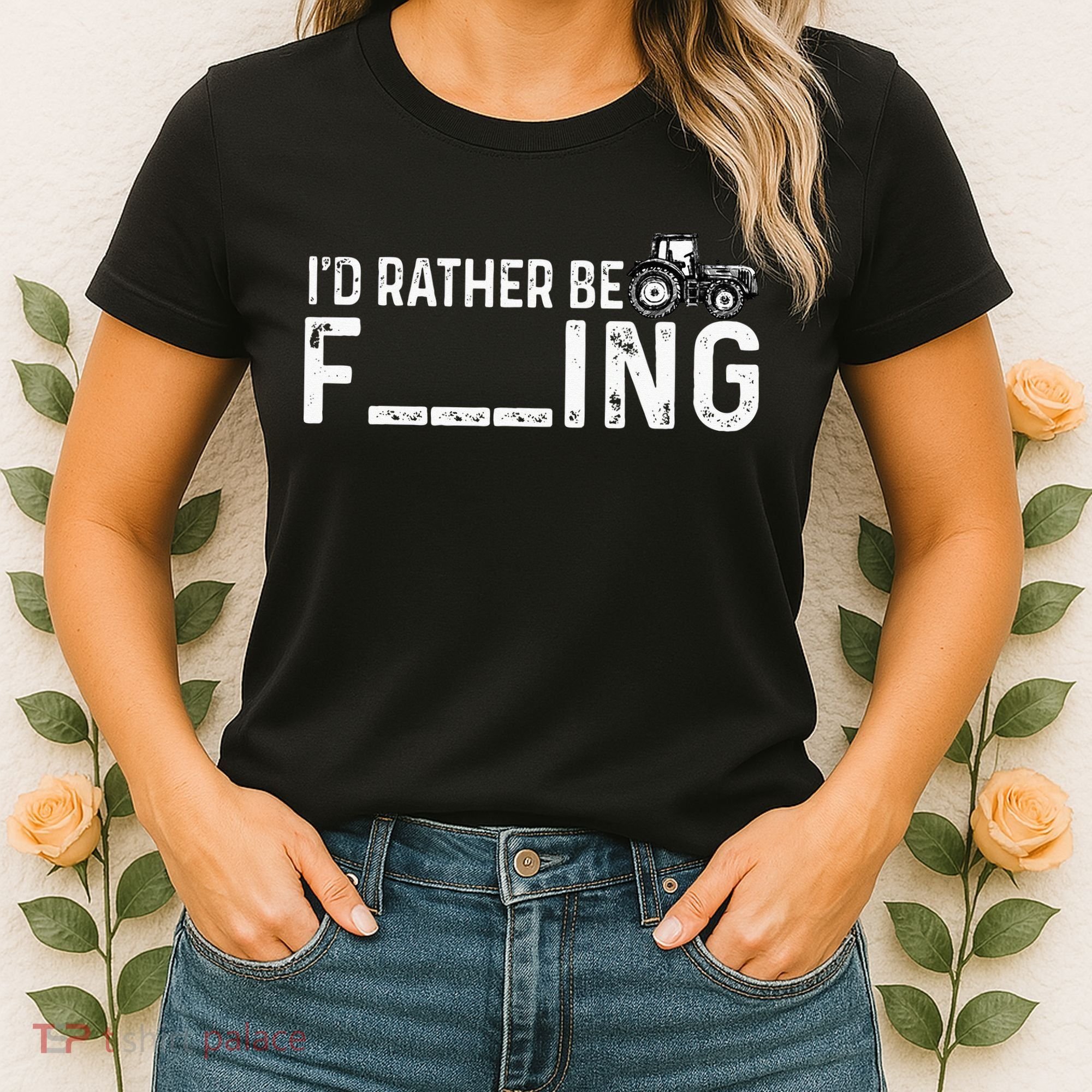 I'd Rather Be Farming Funny Farmer Joke Farmer Tractor Tee Women's T-Shirt