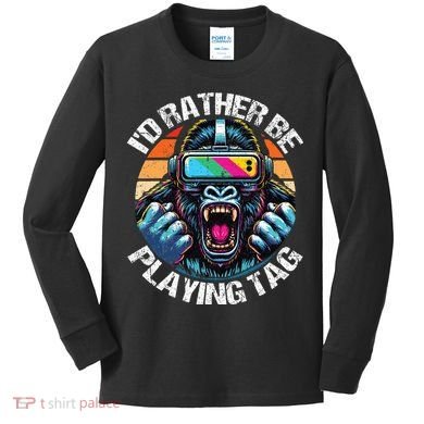 ID Rather Be Playing Tag Gorilla Monke Tag Gorilla Vr Gamer Kids Long Sleeve Shirt