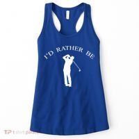 Id Rather Be Golfing Playing Golf Golfer Graphic Gift Women's Tank Top thumb 0