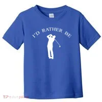 Id Rather Be Golfing Playing Golf Golfer Graphic Gift Toddler T-Shirt thumb 0
