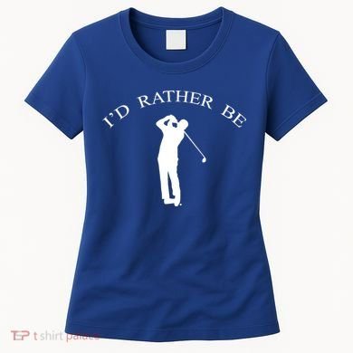 Id Rather Be Golfing Playing Golf Golfer Graphic Gift Women's T-Shirt