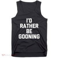 ID Rather Be Gooning Tank Top thumb 0