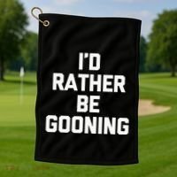 ID Rather Be Gooning Golf Towel thumb 1