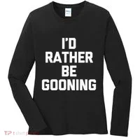 ID Rather Be Gooning Women's Long Sleeve Shirt thumb 0