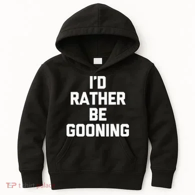 ID Rather Be Gooning Kids Hoodie