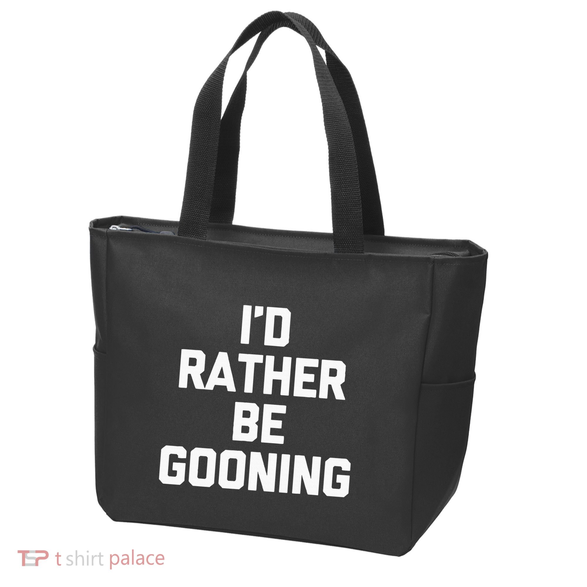 ID Rather Be Gooning Tote Bag