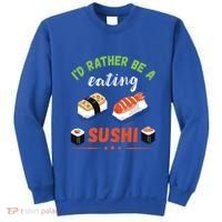 Id Rather Be Eating Japanese Foodie Asian Sushi Lover Gift Sweatshirt thumb 0