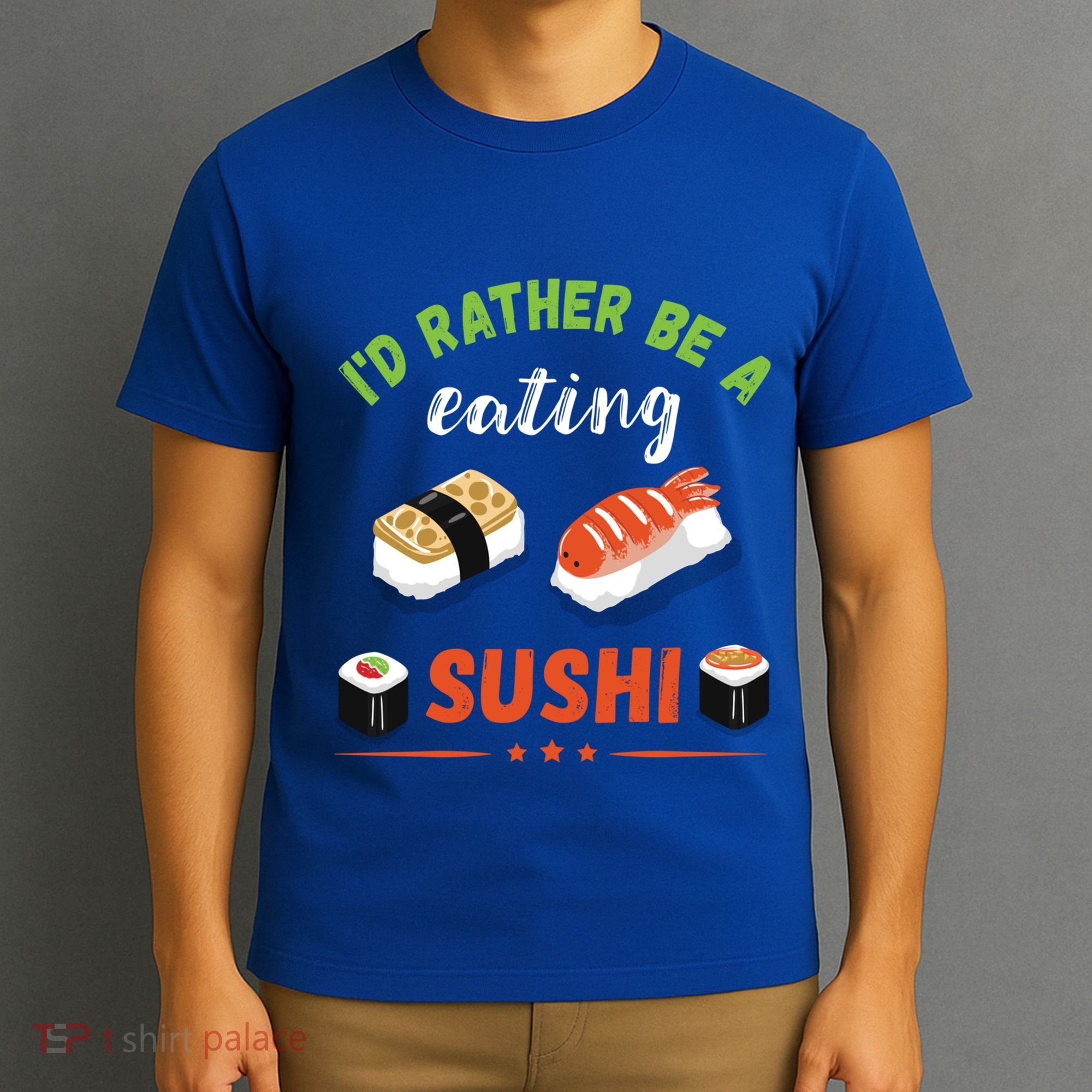 Id Rather Be Eating Japanese Foodie Asian Sushi Lover Gift T-Shirt