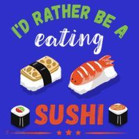 Id Rather Be Eating Japanese Foodie Asian Sushi Lover Gift Polo thumb 2