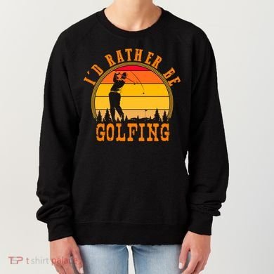 Id Rather Be Golfing Vintage Retro Style Golf Lovers Cute Gift Women's Sweatshirt