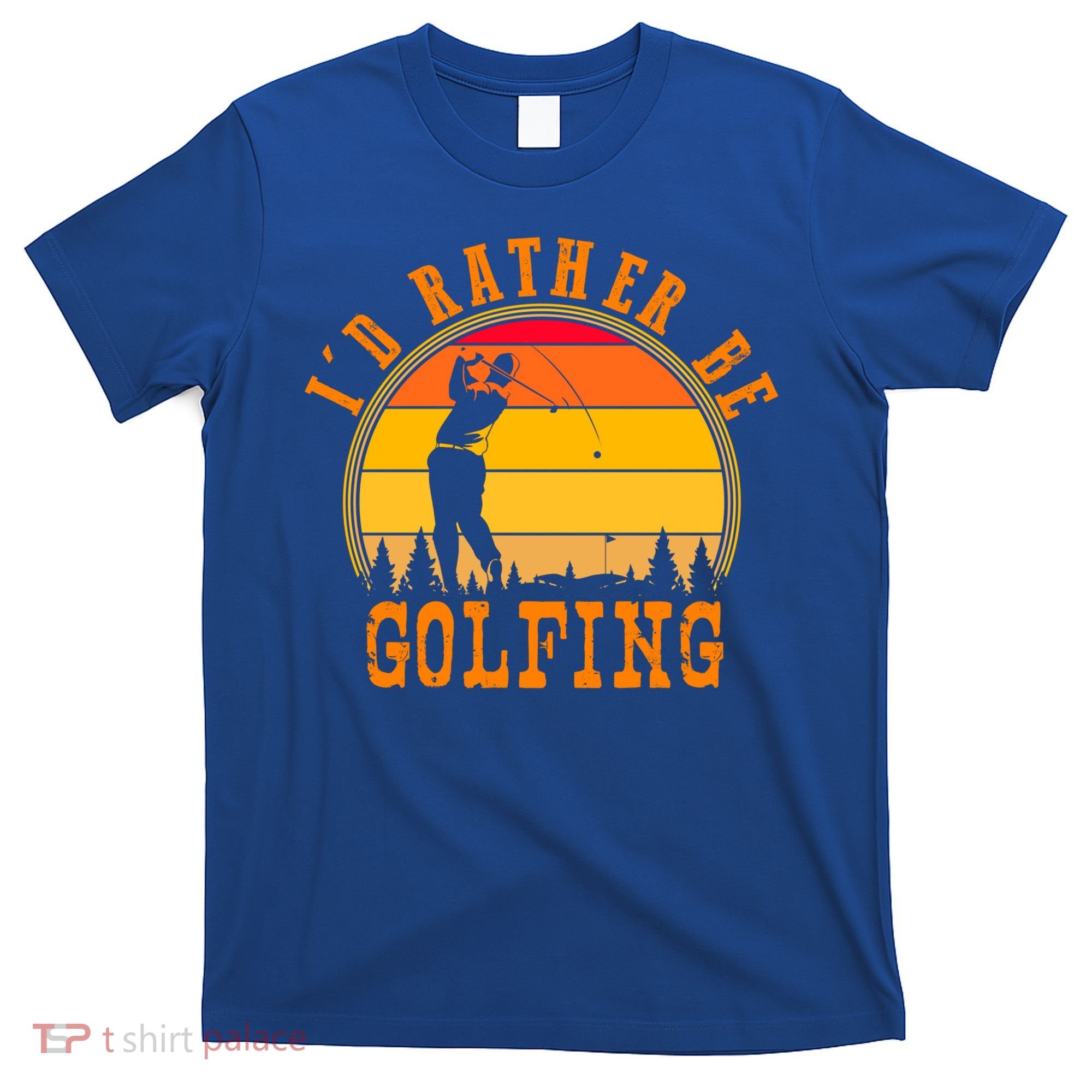 Id Rather Be Golfing Vintage Retro Style Golf Lovers Cute Gift T-Shirt