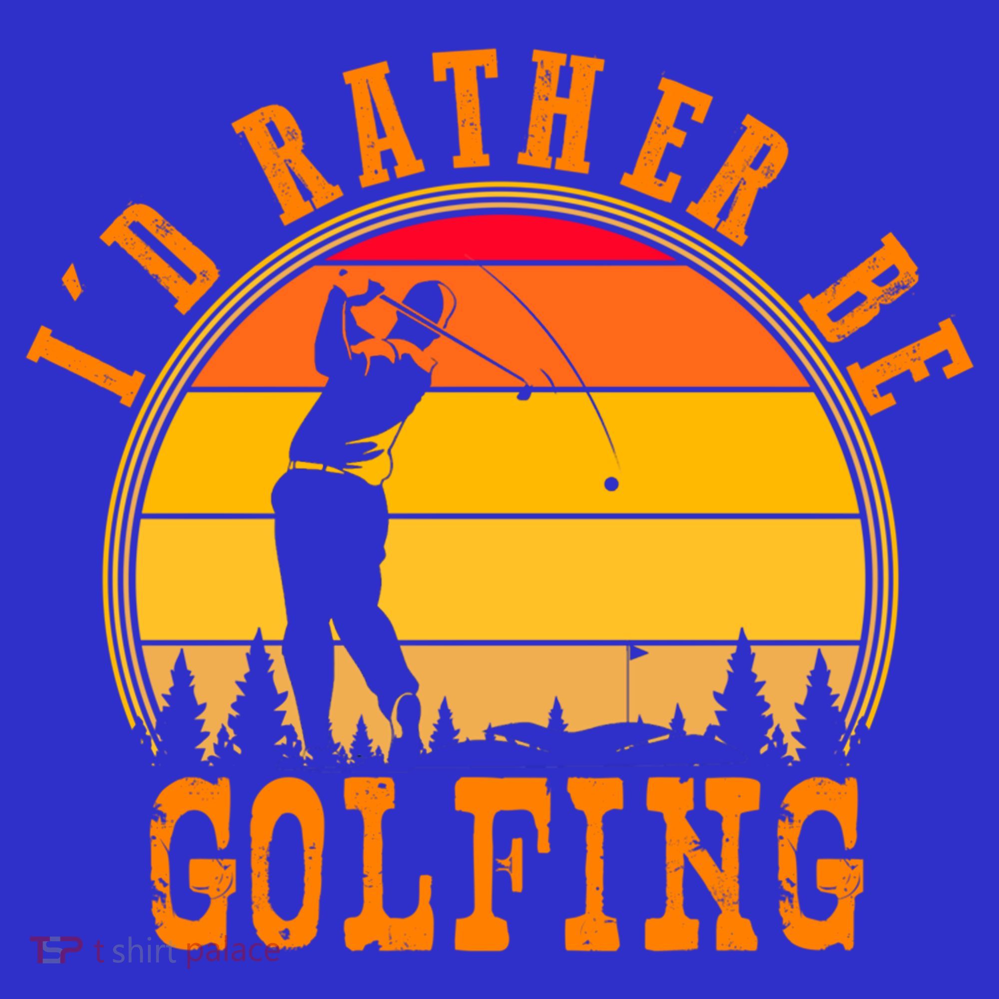 Id Rather Be Golfing Vintage Retro Style Golf Lovers Cute Gift T-Shirt