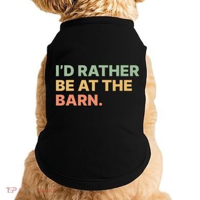 I'd Rather Be At The Barn Funny Horse Lover Doggie Tank